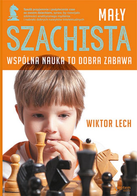 okładka Mały szachista. Wspólna nauka to dobra zabawa ebook | epub, mobi, pdf | Wiktor Lech