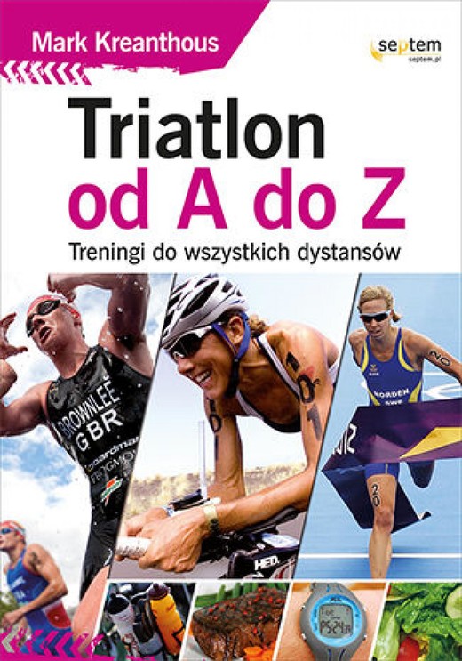 okładka Triatlon od A do Z. Treningi do wszystkich dystansów ebook | epub, mobi, pdf | Mark Kleanthous