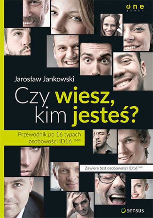 okładka Czy wiesz, kim jesteś? Przewodnik po 16 typach osobowości ID16 ebook | epub, mobi | Jarosław Jankowski