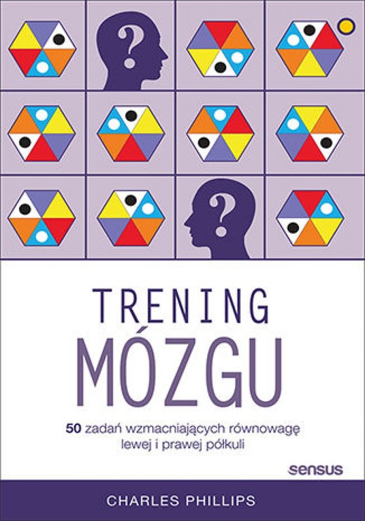 okładka Trening mózgu. 50 zadań wzmacniających równowagę lewej i prawej półkuli ebook | epub, mobi, pdf | Charles Phillips