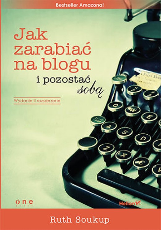 okładka Jak zarabiać na blogu i pozostać sobą ebook | epub, mobi, pdf | Ruth Soukup