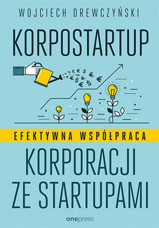 okładka Korpostartup. Efektywna współpraca korporacji ze startupami ebook | epub, mobi, pdf | Wojciech wczyński