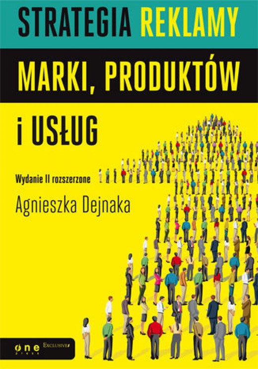okładka Strategia reklamy marki, produktów i usług. Wydanie II rozszerzone ebook | epub, mobi, pdf | Agnieszka Dejnaka