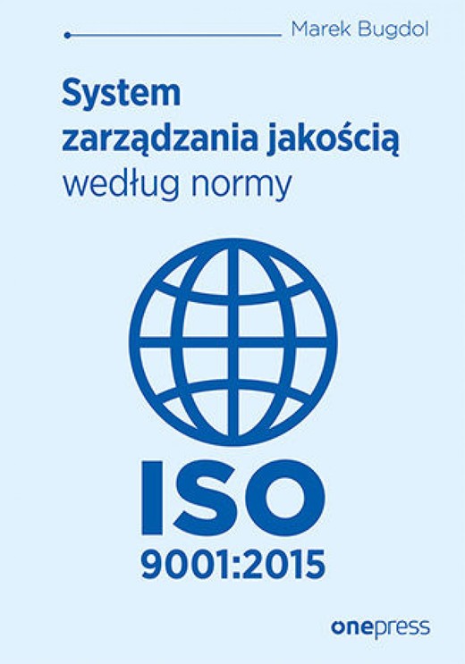 okładka System zarządzania jakością według normy ISO 9001:2015 ebook | epub, mobi, pdf | Marek Bugdol