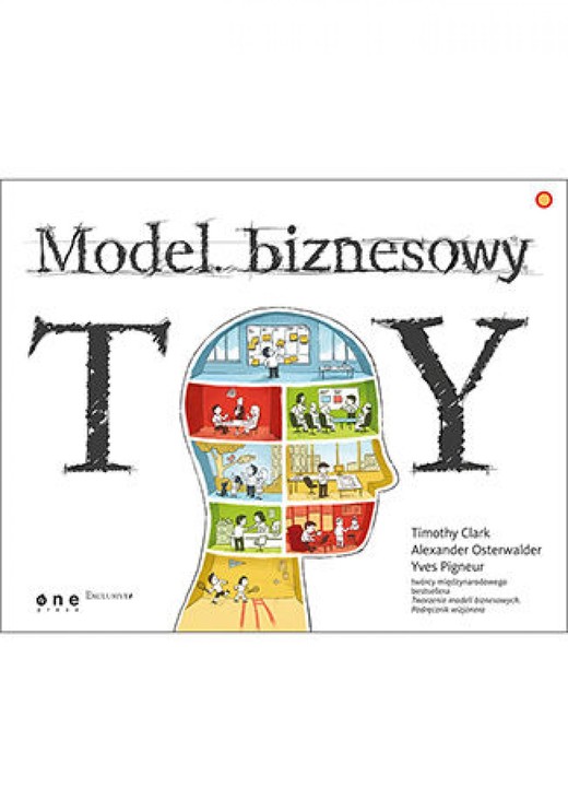 okładka Model biznesowy. TY ebook | pdf | Tim Clark, Alexander Osterwalder, Yves Pigneur