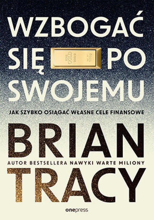 okładka Wzbogać się po swojemu. Jak szybko osiągać własne cele finansowe ebook | epub, mobi, pdf | Brian Tracy