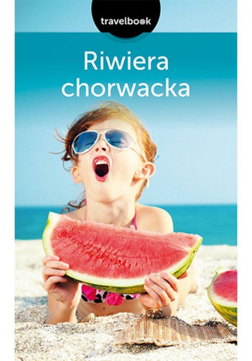 okładka Riwiera chorwacka. Travelbook. Wydanie 2 ebook | epub, mobi, pdf | Praca Zbiorowa
