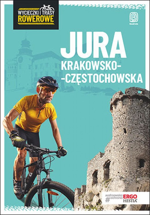 okładka Jura Krakowsko-Częstochowska. Wycieczki i trasy rowerowe. Wydanie 2 ebook | epub, mobi, pdf | Michał Franaszek