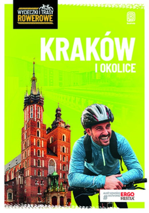 okładka Kraków i okolice. Wycieczki i trasy rowerowe. Wydanie 2 ebook | epub, mobi, pdf | Michał Franaszek