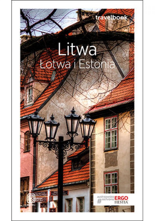 okładka Litwa, Łotwa i Estonia. Travelbook. Wydanie 3 ebook | epub, mobi, pdf | Praca Zbiorowa