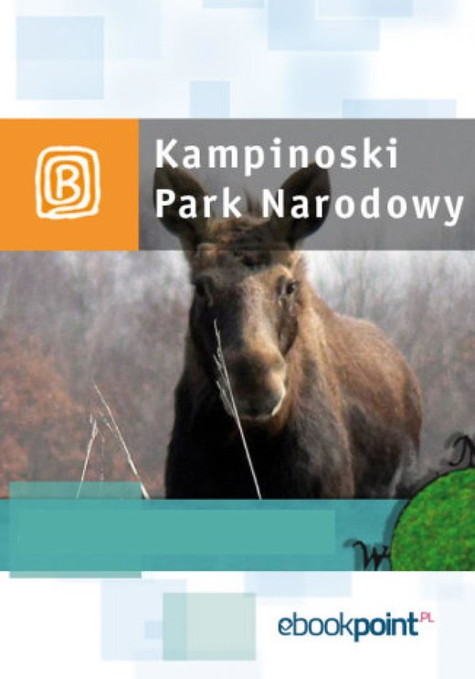 okładka Park Kampinoski. Miniprzewodnik ebook | epub, mobi | Praca Zbiorowa