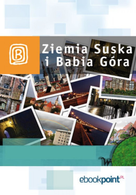 okładka Ziemia Suska i Babia Góra. Miniprzewodnik ebook | epub, mobi | Praca Zbiorowa