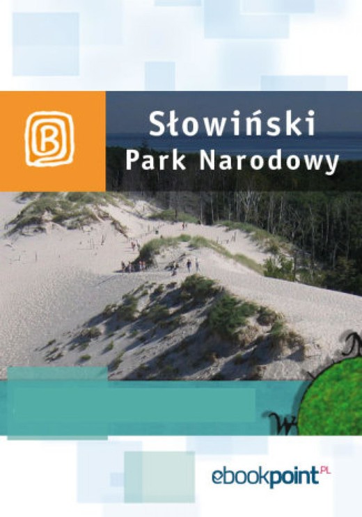 okładka Słowiński Park Narodowy. Miniprzewodnik ebook | epub, mobi | Praca Zbiorowa
