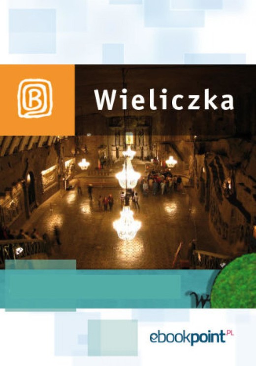 okładka Wieliczka. Miniprzewodnik ebook | epub, mobi | Praca Zbiorowa