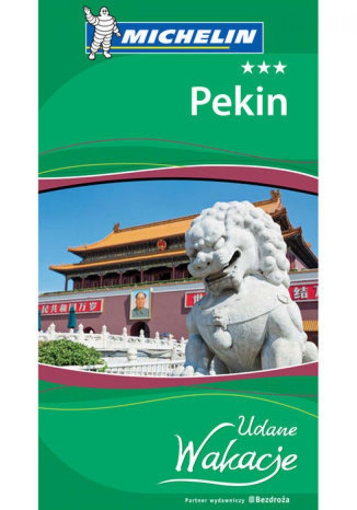 okładka Pekin. Udane Wakacje. Wydanie 1 ebook | epub, mobi, pdf | Praca Zbiorowa