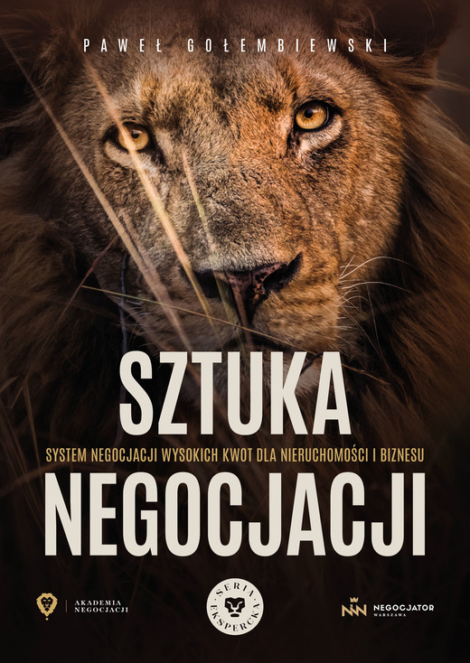 okładka Sztuka Negocjacji System Negocjacji Wysokich Kwot w Nieruchomościach i Biznesie ebook | epub, mobi, pdf | Paweł Gołembiewski