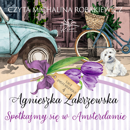 okładka Saga amsterdamska t.4. Spotkajmy się w Amsterdamie audiobook | MP3 | Agnieszka Zakrzewska
