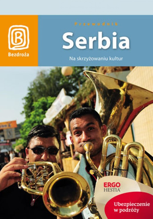 okładka Serbia. Na skrzyżowaniu kultur. Wydanie 1 ebook | pdf | Tomasz Kwoka