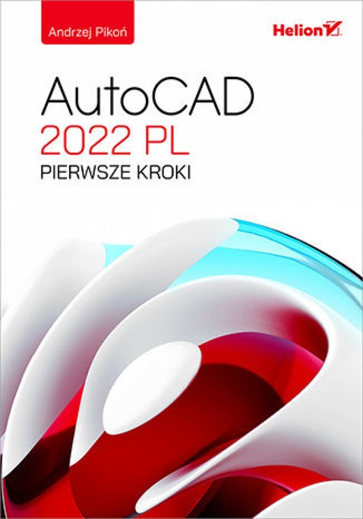 okładka AutoCAD 2022 PL. Pierwsze kroki ebook | epub, mobi, pdf | Andrzej Pikoń