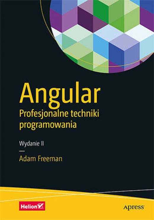 okładka Angular. Profesjonalne techniki programowania. Wydanie II ebook | epub, mobi, pdf | Adam Freeman