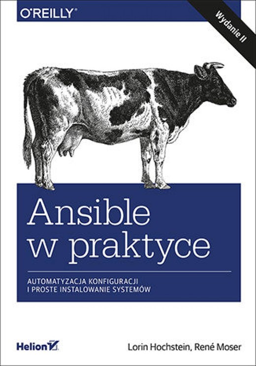 okładka Ansible w praktyce. Automatyzacja konfiguracji i proste instalowanie systemów. Wydanie II ebook | epub, mobi, pdf | Lorin Hochstein, Rene Moser