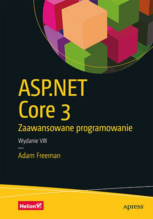 okładka ASP.NET Core 3. Zaawansowane programowanie. Wydanie VIII ebook | epub, mobi, pdf | Adam Freeman