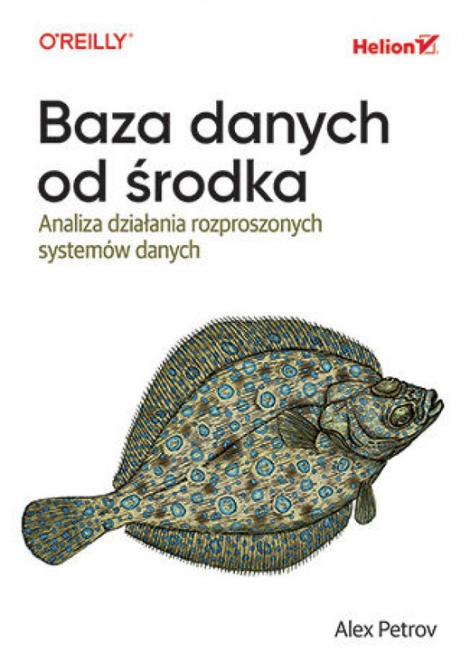okładka Baza danych od środka. Analiza działania rozproszonych systemów danych ebook | epub, mobi, pdf | Alex Petrov