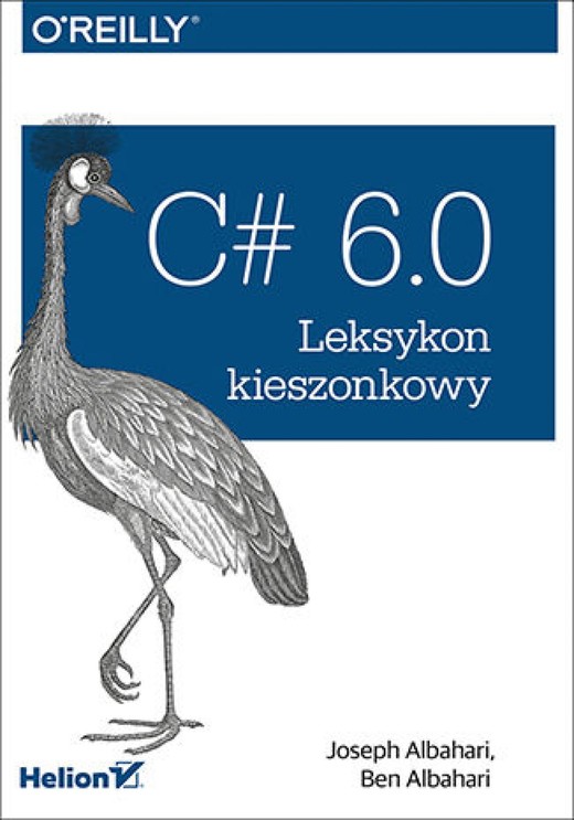 okładka C# 6.0. Leksykon kieszonkowy ebook | epub, mobi, pdf | Joseph Albahari, Ben Albahari