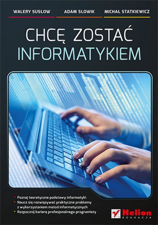 okładka Chcę zostać informatykiem ebook | epub, mobi, pdf | Walery Susłow, Adam Słowik, Michał Statkiewicz