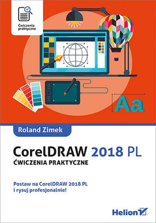 okładka CorelDRAW 2018 PL. Ćwiczenia praktyczne ebook | epub, mobi, pdf | Roland Zimek