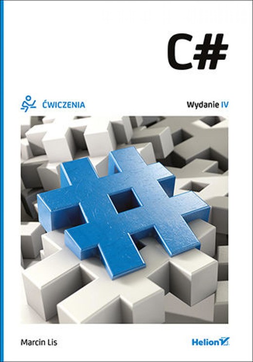 okładka C#. Ćwiczenia. Wydanie IV ebook | epub, mobi, pdf | Marcin Lis