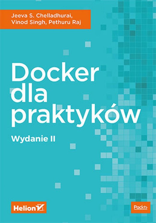 okładka Docker dla praktyków. Wydanie II ebook | epub, mobi, pdf | Jeeva S. Chelladhurai, Vinod Singh, Pethuru Raj