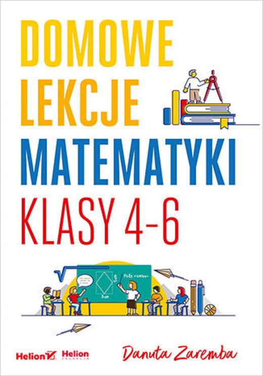 okładka Domowe lekcje matematyki. Klasy 4-6 ebook | pdf | Danuta Zaremba