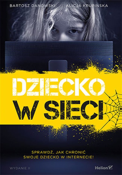 okładka Dziecko w sieci. Wydanie II ebook | epub, mobi, pdf | Bartosz Danowski, Alicja Krupińska