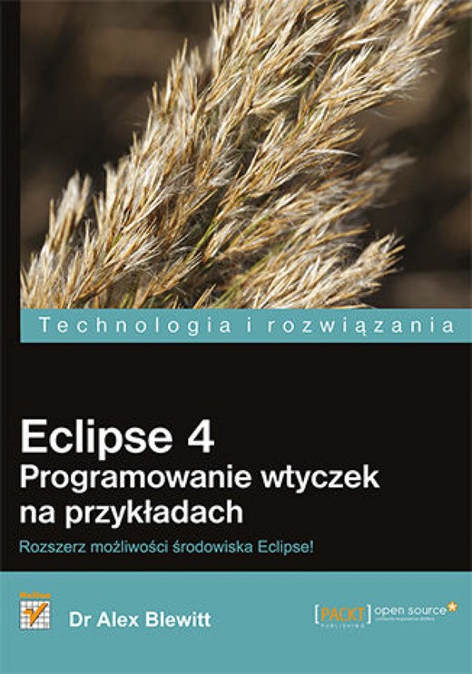 okładka Eclipse 4. Programowanie wtyczek na przykładach ebook | epub, mobi, pdf | Alex Blewitt