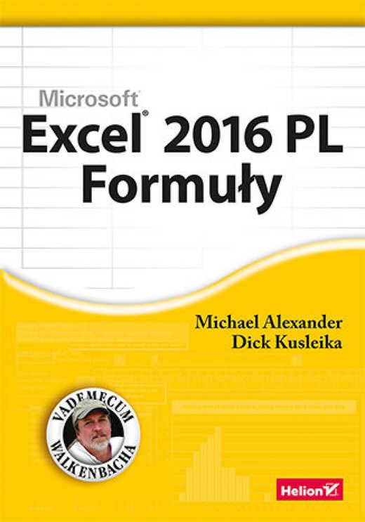 okładka Excel 2016 PL. Formuły ebook | epub, mobi, pdf | Michael Alexander, Richard Kusleika