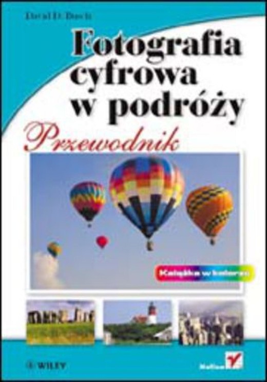okładka Fotografia cyfrowa w podróży. Przewodnik ebook | pdf | David D. Busch