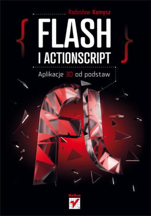 okładka Flash i ActionScript. Aplikacje 3D od podstaw ebook | epub, mobi, pdf | Radosław Kamysz