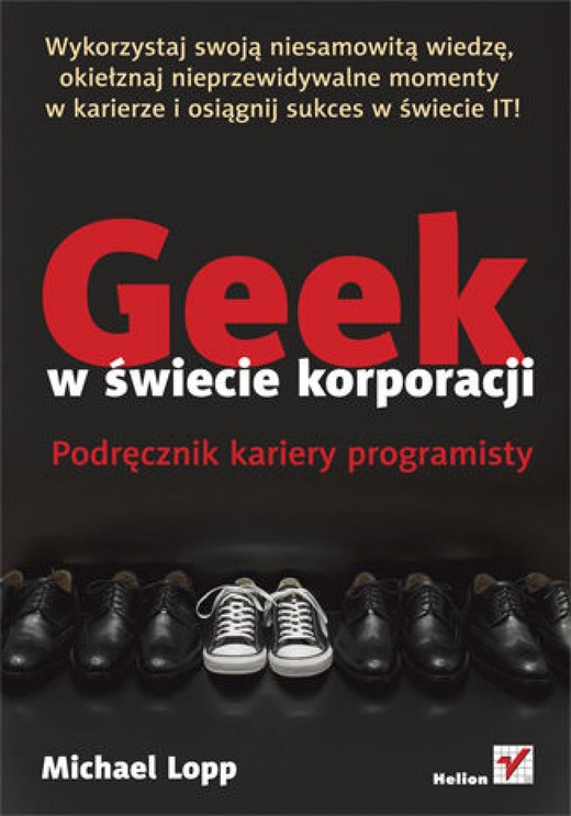 okładka Geek w świecie korporacji. Podręcznik kariery programisty ebook | epub, mobi, pdf | Michael Lopp