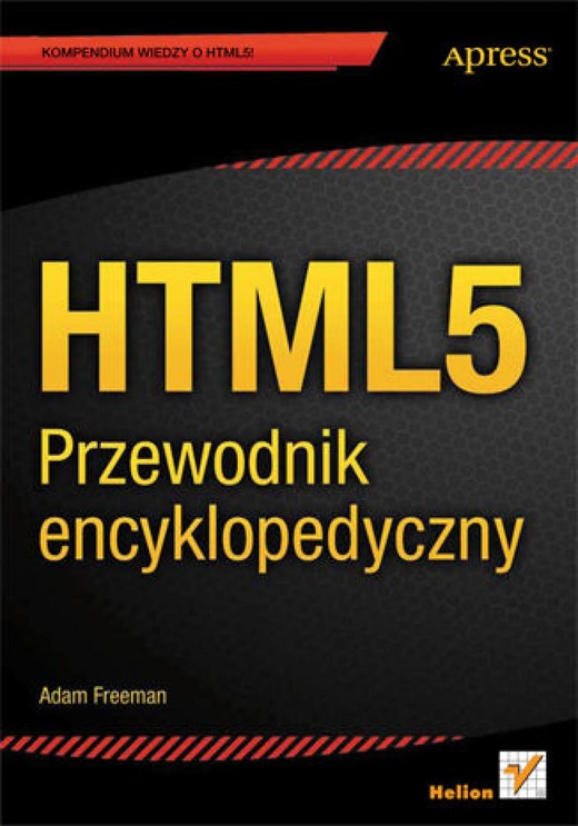 okładka HTML5. Przewodnik encyklopedyczny ebook | epub, mobi, pdf | Adam Freeman