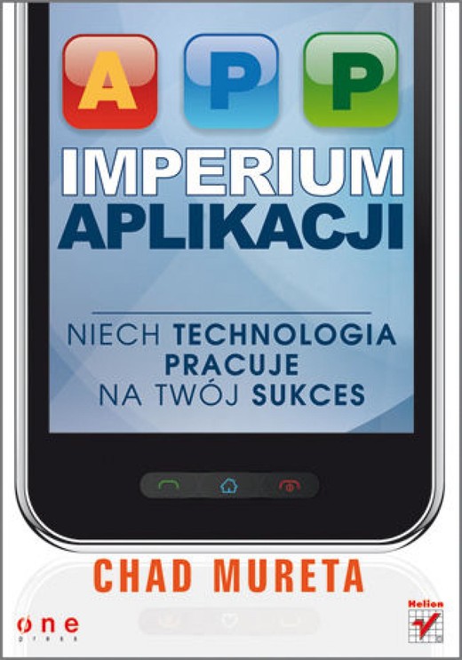 okładka Imperium aplikacji. Niech technologia pracuje na Twój sukces ebook | epub, mobi, pdf | Chad Mureta