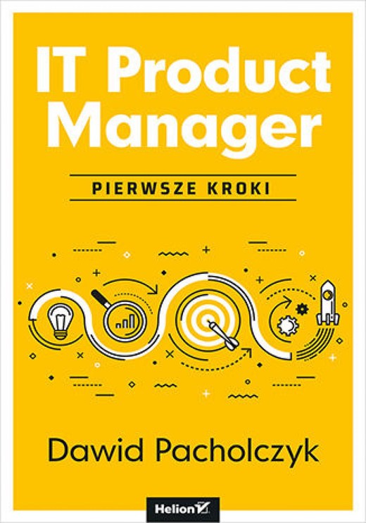 okładka IT Product Manager. Pierwsze kroki ebook | epub, mobi, pdf | Dawid Pacholczyk