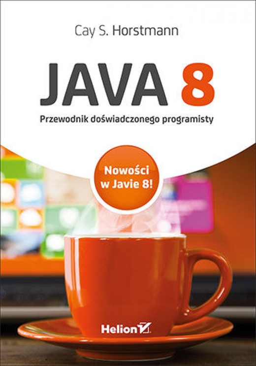 okładka Java 8. Przewodnik doświadczonego programisty ebook | epub, mobi, pdf | Cay S. Horstmann