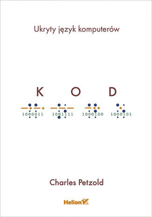 okładka Kod. Ukryty język komputerów ebook | epub, mobi, pdf | Charles Petzold