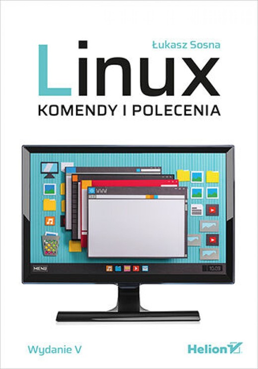 okładka Linux. Komendy i polecenia. Wydanie V ebook | epub, mobi, pdf | Łukasz Sosna