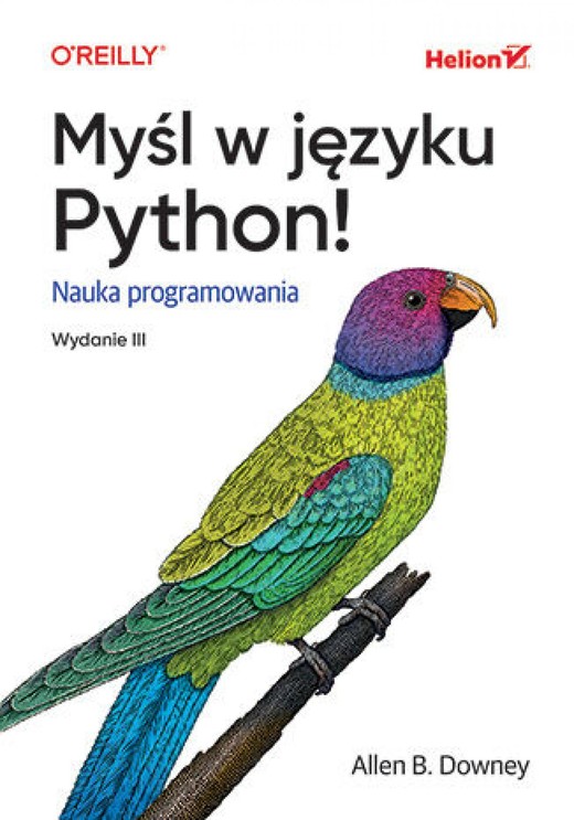 okładka Myśl w języku Python! Nauka programowania. Wydanie III ebook | epub, mobi, pdf | Allen B. Downey