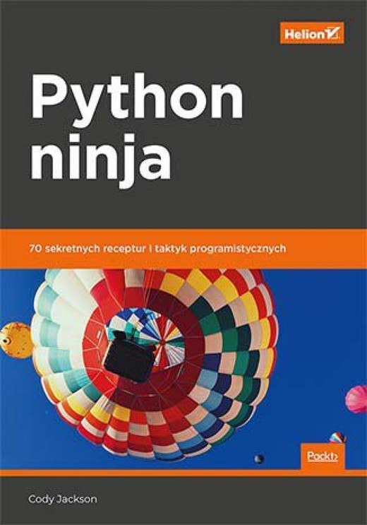 okładka Python ninja. 70 sekretnych receptur i taktyk programistycznych ebook | epub, mobi, pdf | Cody Jackson