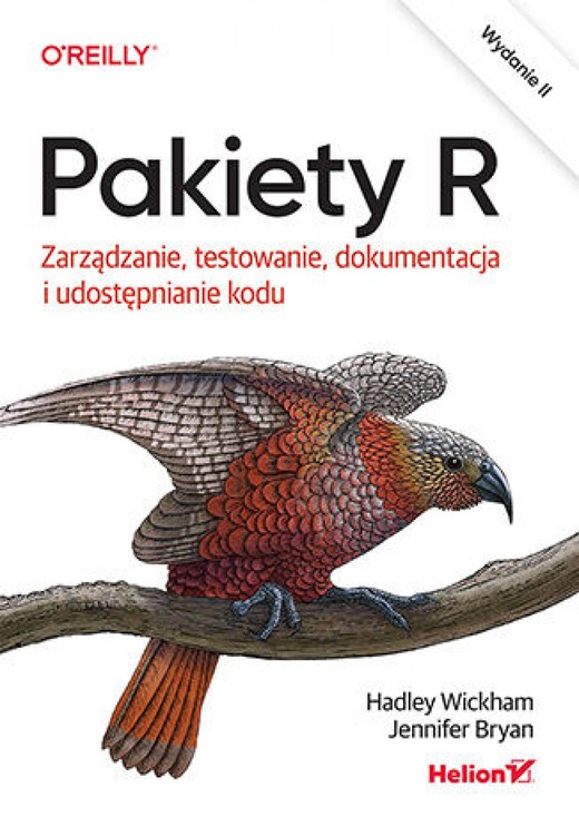 okładka Pakiety R. Zarządzanie, testowanie, dokumentacja i udostępnianie kodu. Wydanie II ebook | epub, mobi, pdf | Hadley Wickham, Jennifer Bryan
