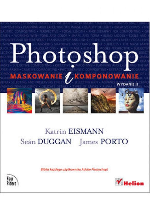 okładka Photoshop. Maskowanie i komponowanie. Wydanie II ebook | epub, mobi, pdf | Katrin Eismann, Seán Duggan, James Porto