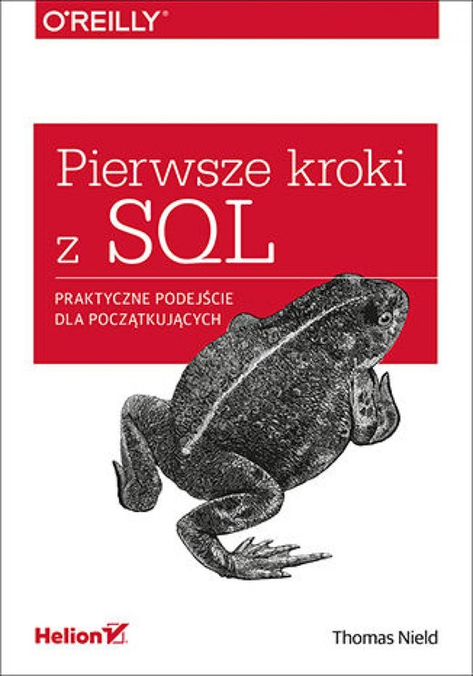 okładka Pierwsze kroki z SQL. Praktyczne podejście dla początkujących ebook | epub, mobi, pdf | Thomas Nield